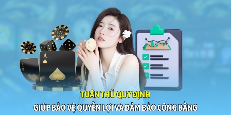 Tuân thủ điều khoản giúp đảm bảo công bằng cho hội viên